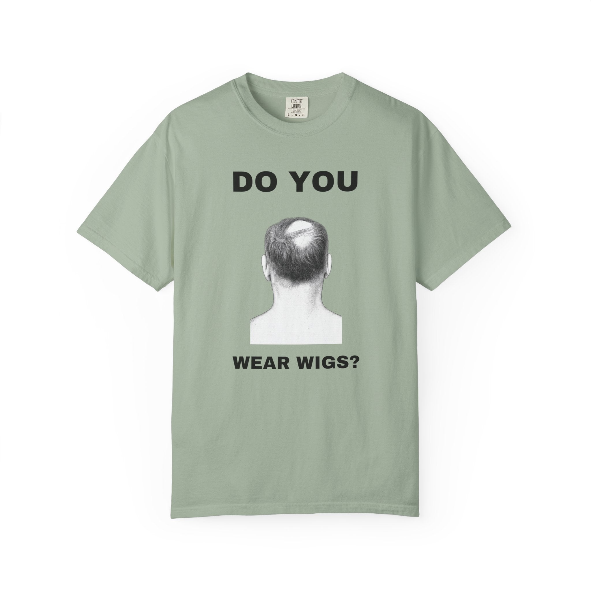 Do You Wear Wigs?