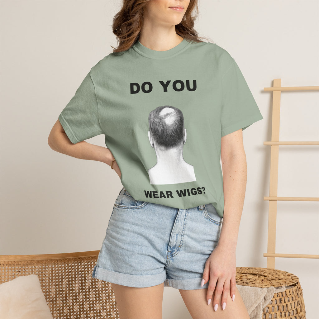 Do You Wear Wigs?