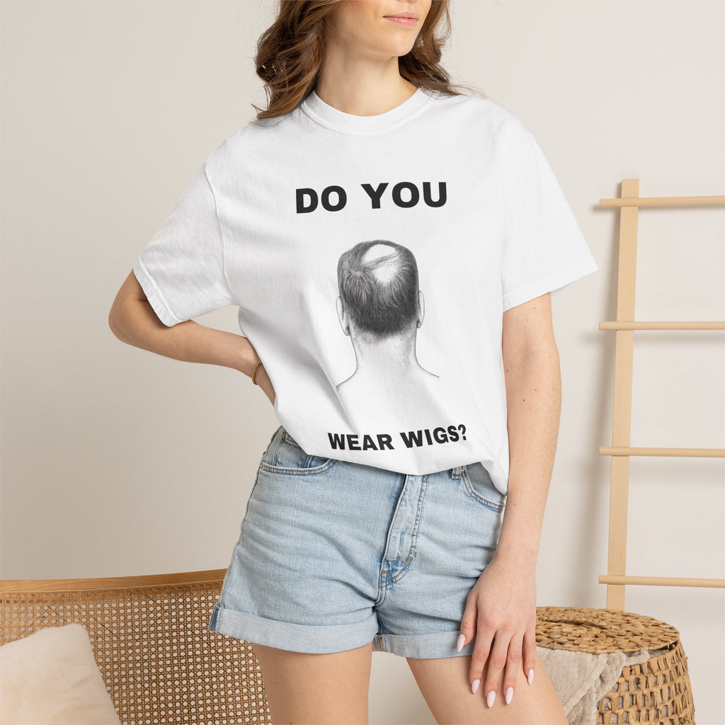 Do You Wear Wigs?