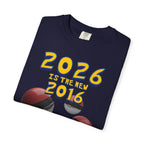 2026 Is The New 2016