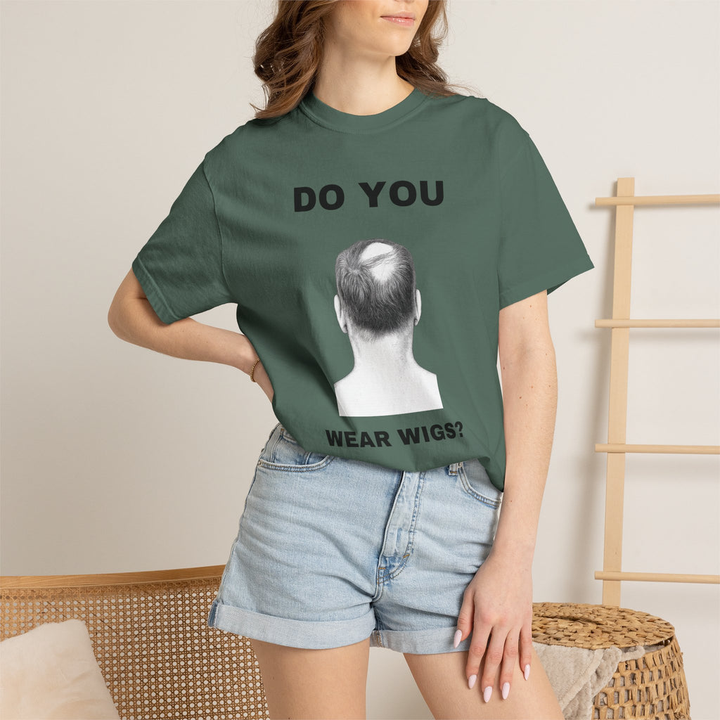 Do You Wear Wigs?
